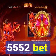 5552 bet